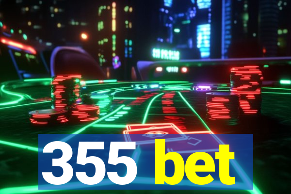 355 bet