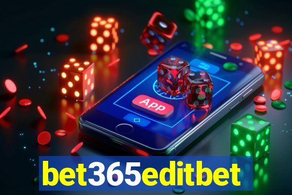 bet365editbet