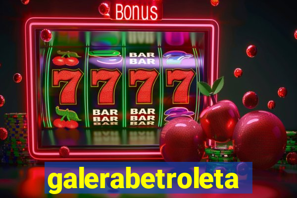 galerabetroleta