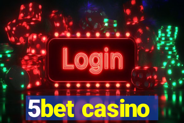 5bet casino