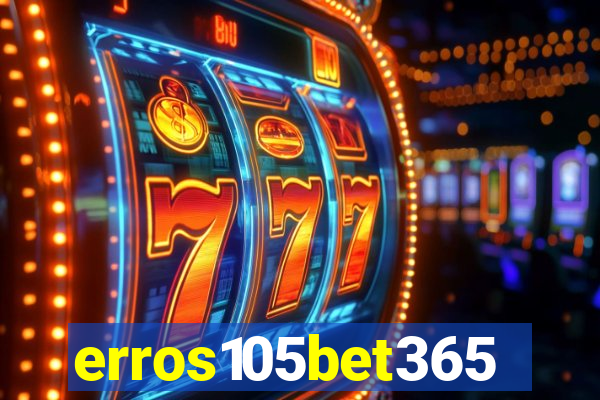 erros105bet365