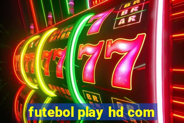 futebol play hd com