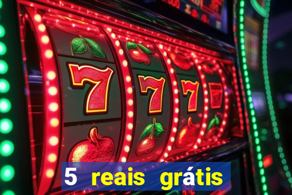 5 reais grátis para apostar cassino