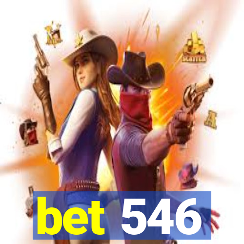 bet 546