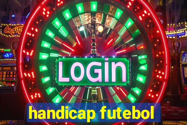 handicap futebol