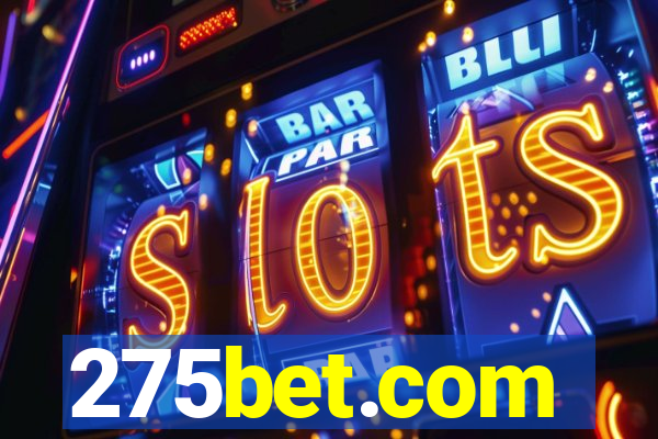 275bet.com