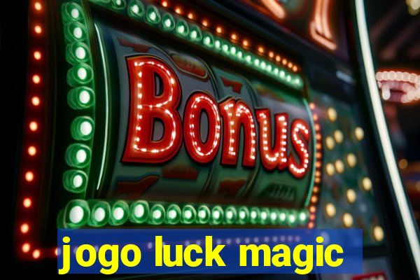 jogo luck magic