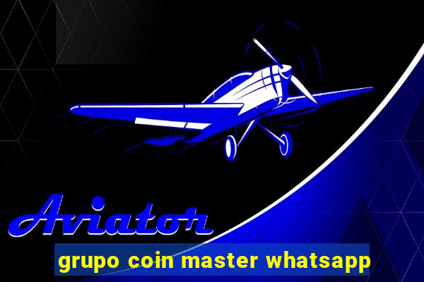 grupo coin master whatsapp