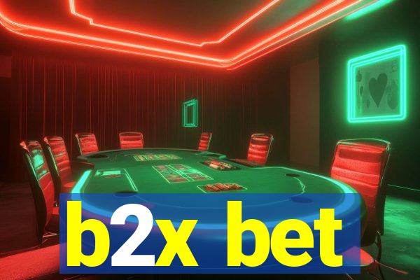 b2x bet