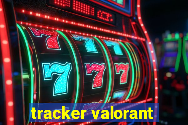 tracker valorant