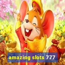 amazing slots 777