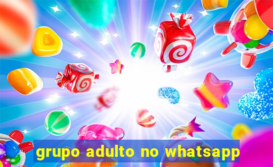 grupo adulto no whatsapp