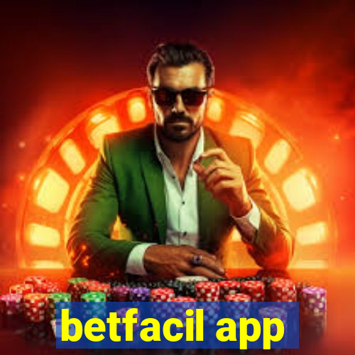 betfacil app