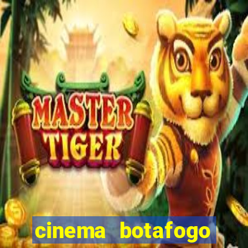 cinema botafogo praia shopping