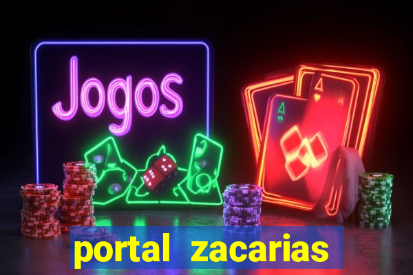 portal zacarias mais de 18