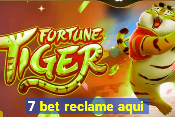 7 bet reclame aqui