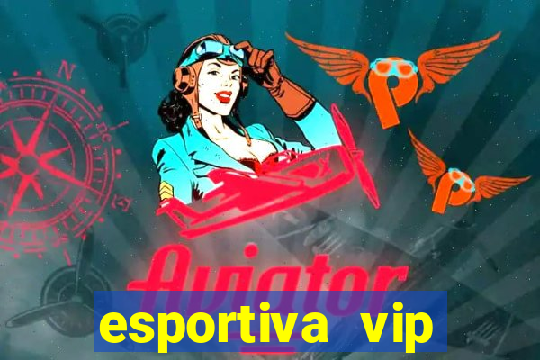 esportiva vip reclame aqui