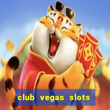 club vegas slots casino games 777