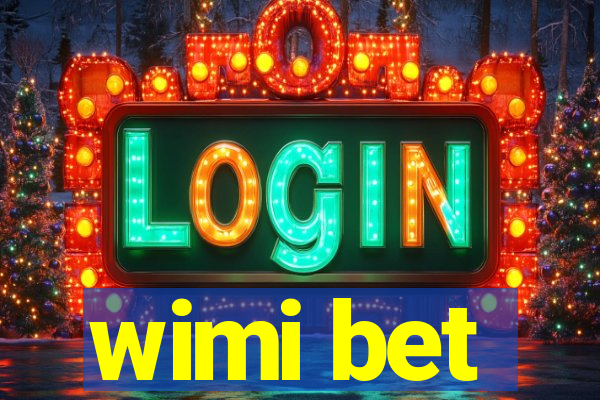 wimi bet