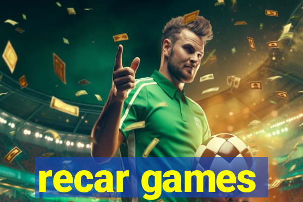 recar games