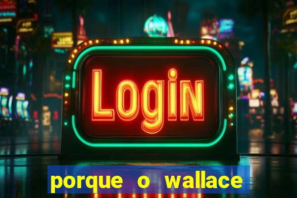 porque o wallace saiu do cruzeiro