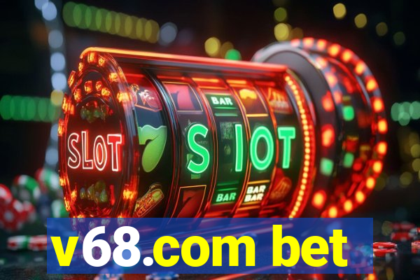 v68.com bet