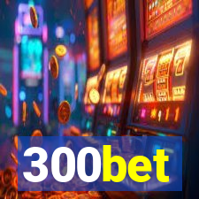 300bet