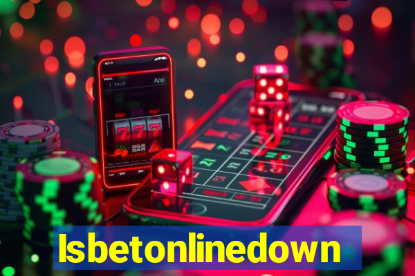 Isbetonlinedown