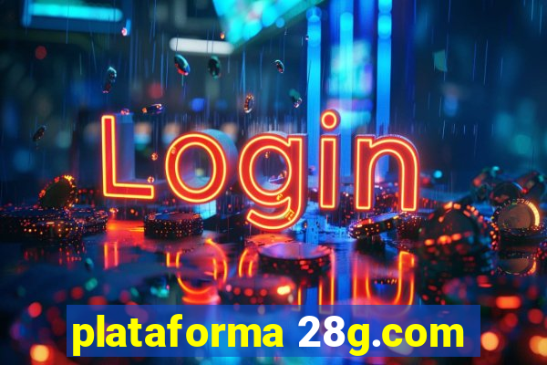 plataforma 28g.com