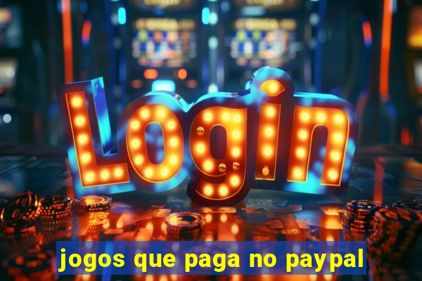 jogos que paga no paypal