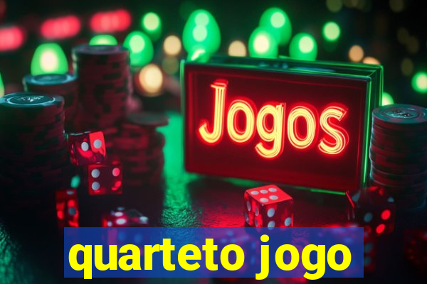 quarteto jogo