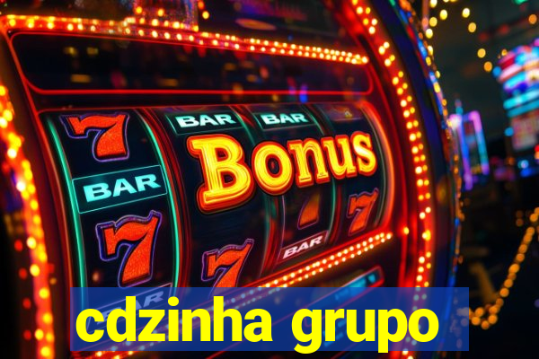 cdzinha grupo