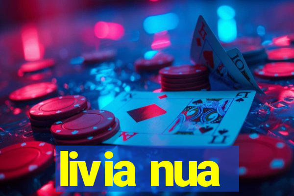 livia nua