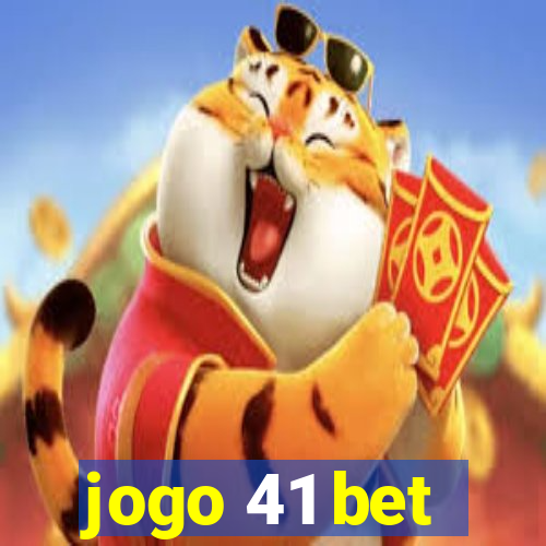 jogo 41 bet