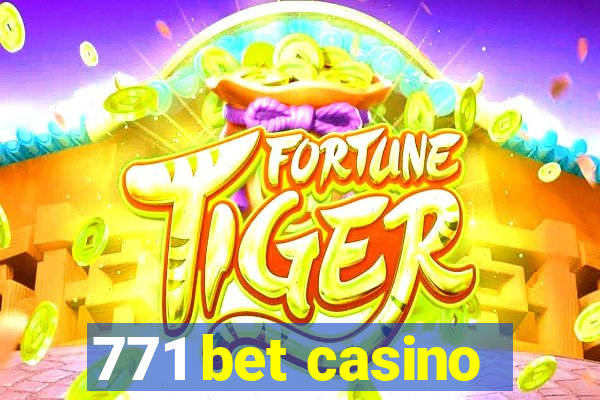 771 bet casino