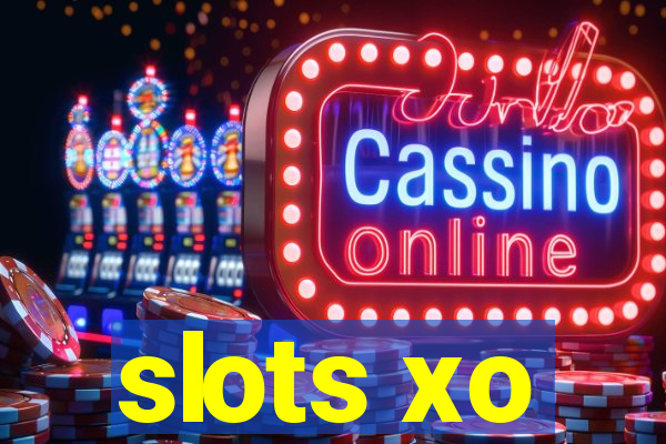 slots xo