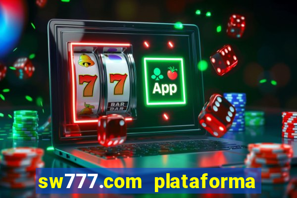 sw777.com plataforma cassino online