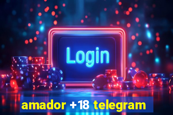 amador +18 telegram