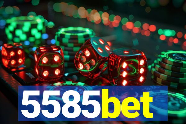 5585bet