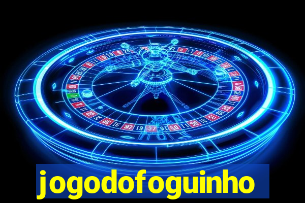 jogodofoguinho