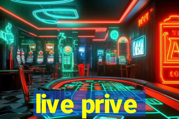 live prive