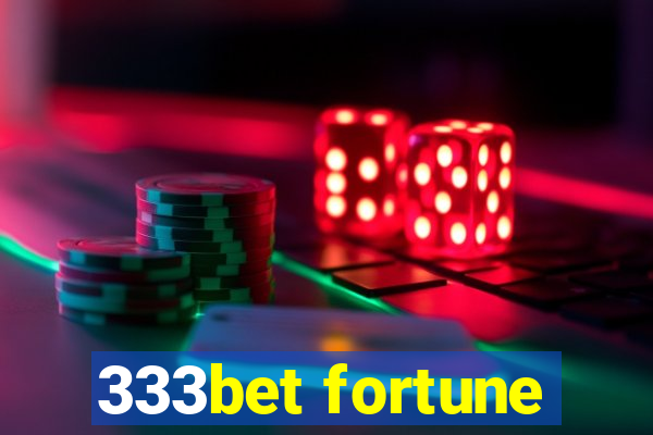 333bet fortune