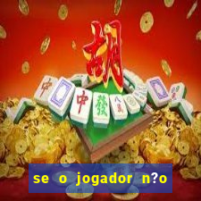 se o jogador n?o jogar anula a aposta betfair