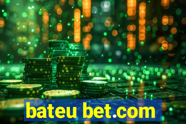 bateu bet.com