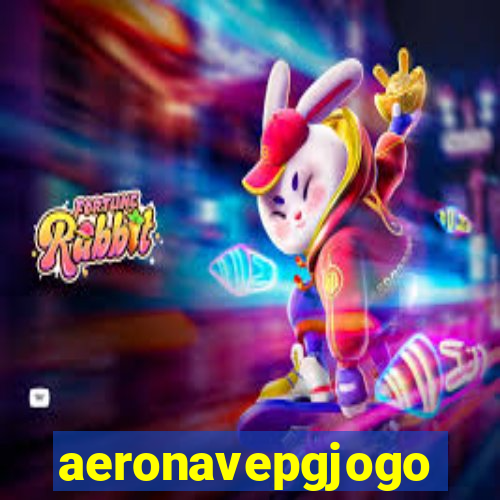 aeronavepgjogo