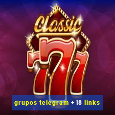 grupos telegram +18 links