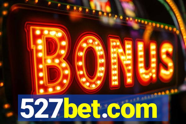 527bet.com