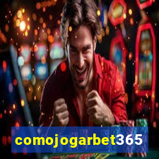 comojogarbet365