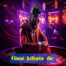 filme bilhete de loteria dublado download