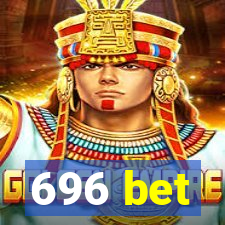 696 bet